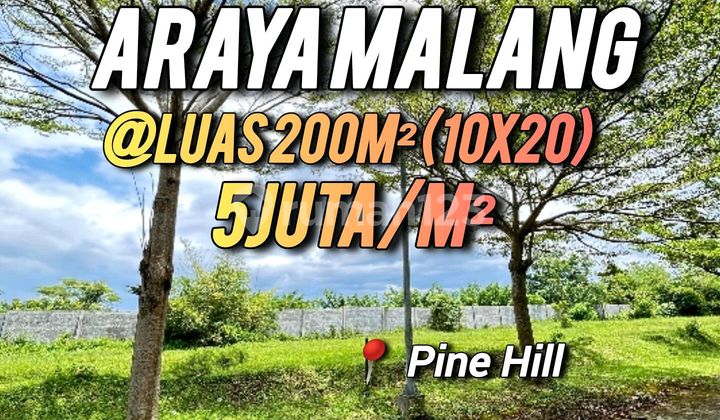 Tanah 2 Kavling Jejer Perumahan Cluster Araya Pine Hill Malang Lokasi Strategis dekat Tol, Kampus Binus