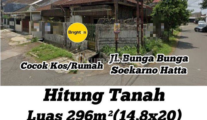 TANAH BONUS BANGUNAN BUNGA BUNGA LOWOKWARU SOEKARNO HATTA MALANG 1