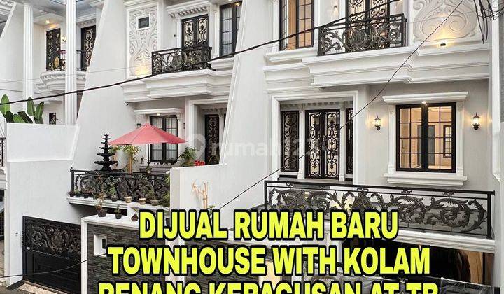 Rumah Baru Townhouse With Kolam Renang Kebagusan Jakarta Selatan 1