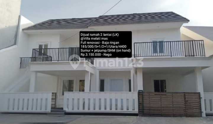 Dijual Rumah 2 Lantai Full Renovasi - Baja Ringan @ Villa Melati Mas