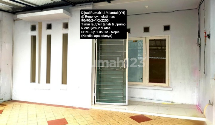 Dijual Rumah 1.1/4 Lantai Murah @ Regency Melati Mas