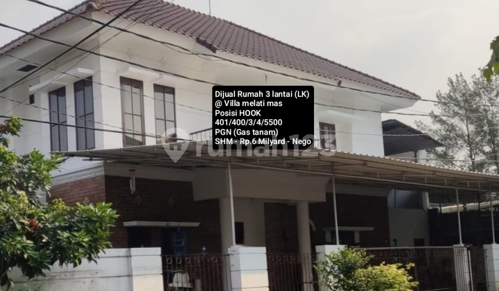 Dijual Rumah 3 Lantai Hook @ Villa Melati Mas