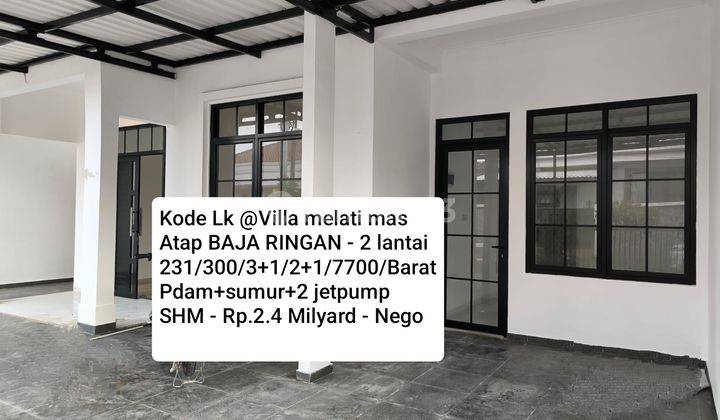 Rumah 2 Lantai Baja Ringan Lokasi Favorite@villa Melati Mas 1