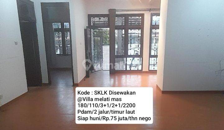 Disewakan Rumah Siap Huni @ Villa Melati Mas 1