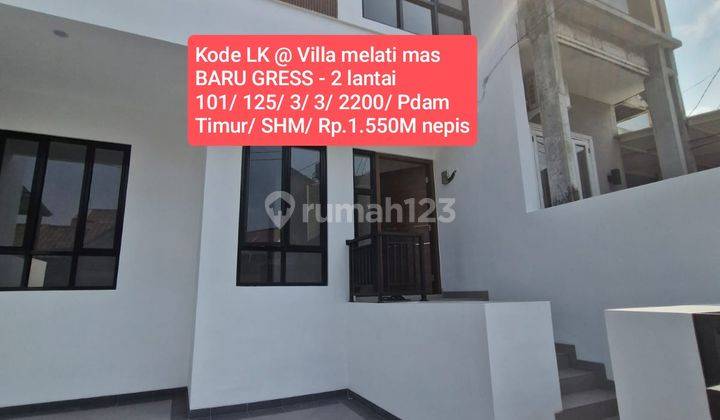 Rumah Baru Gress 2 Lantai @villa Melati Mas 1