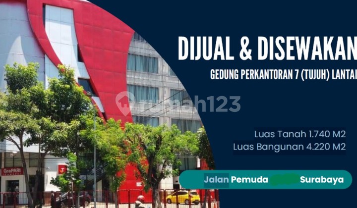 DIJUAL DAN DISEWAKAN Gedung 7 Lantai Gedung Prestisius di jantung Kota Surabaya Lokasi strategis terletak di pusat kota, pusat perkantoran, perbankan, mall, dsb Akses pintu masuk dari Jalan Kayun dan Jalan Pemuda DIJUAL DAN DISEWAKAN Gedung 7 Lantai Gedung Prestisius di jantung Kota Surabaya Lokasi strategis terletak di pusat kota, pusat perkantoran, perbankan, mall, dsb Akses pintu masuk dari Jalan Kayun dan Jalan Pemuda