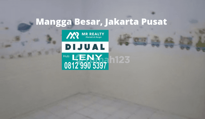 RUMAH SIAP HUNI 3 LANTAI DI MANGGA BESAR, JAKARTA PUSAT  2