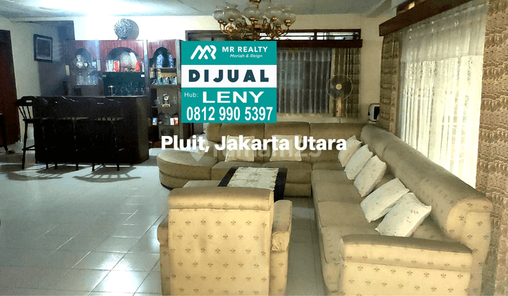 MURAH... LOKASI BAGUS... RUMAH LAMA LT 485 M2 DI PLUIT, JAKARTA UTARA 1