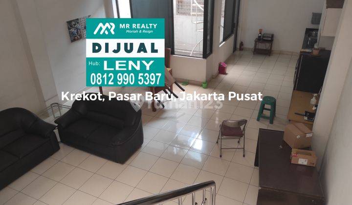 MURAH...RUKO SIAP PAKAI 3 LANTAI DI KREKOT, PASAR BARU, JAKARTA PUSAT 2