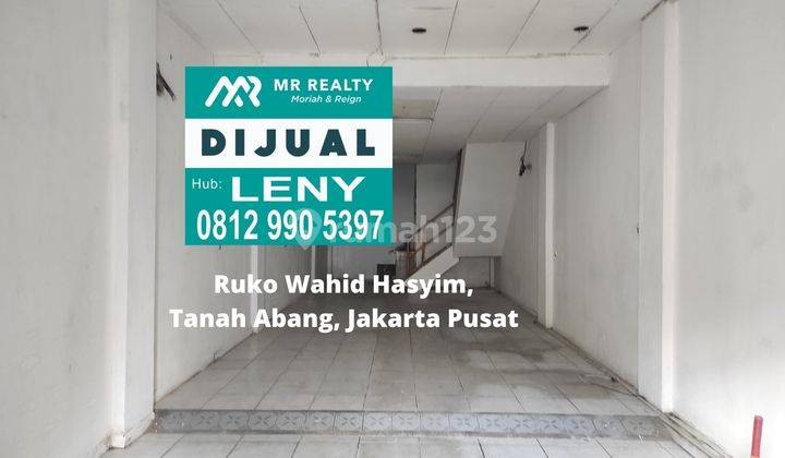 RUKO SIAP PAKAI 3 LANTAI DI JL. KH WAHID HASYIM, JAKARTA PUSAT 1