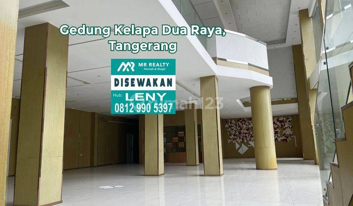 GEDUNG 2 LANTAI DI KELAPA DUA RAYA, TANGERANG, JALAN RAYA 1