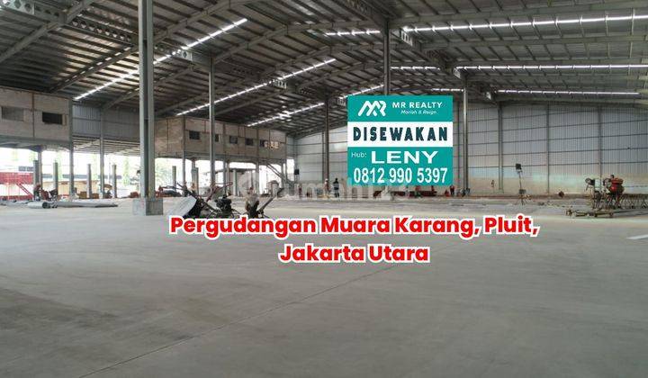 GUDANG MODERN DI PUSAT KOTA JAKARTA, PERGUDANGAN MUARA KARANG, PLUIT, JAKARTA UTARA 2