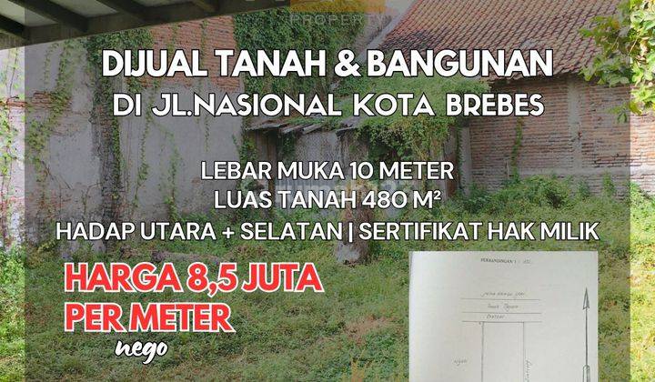 Dijual Tanah dan bangunan di jl Nasional Kota Brebes  1