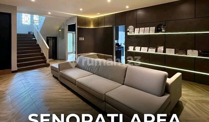 Senopati Area Cocok untuk Home Office Klinik & Usaha Dekat Scbd