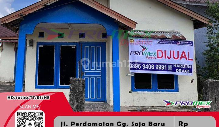 Dijual Rumah Lokasi Strategis Jl. Perdamaian, Gg Soja Baru 1