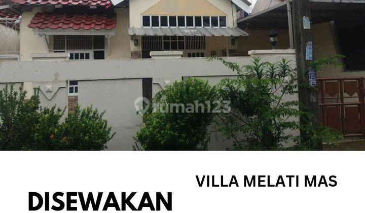 DIsewakan rumah 1 Lantai siap huni Di villa melati mas 1