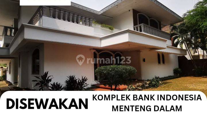 Disewakan rumah MEWAH 2 Lantai Cocok Untuk Hunian/Usaha/Kantor/Klinik Di Menteng Dalam  1