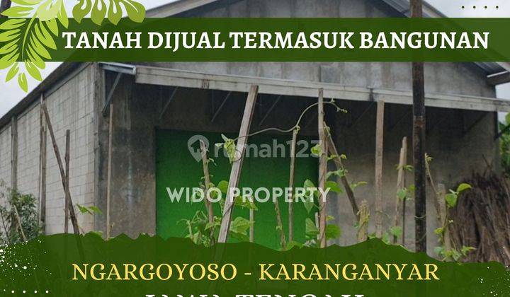 Dijual Tanah Bangunan Lokasi Istimewa Ngargoyoso Karanganyar Jateng 1