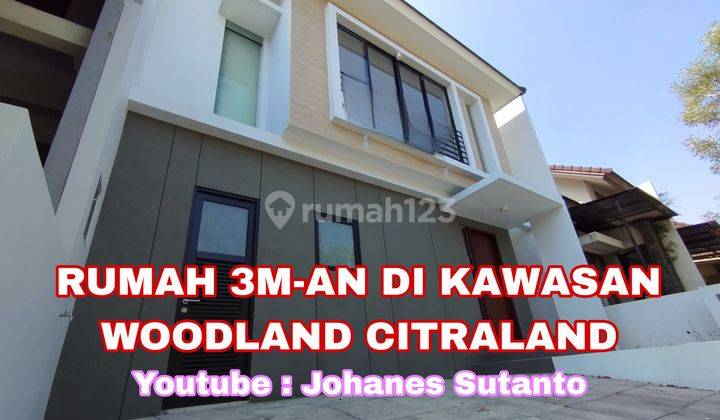 Rumah Baru Gress Woodland Citraland Dekat Kedubes Amerika 1