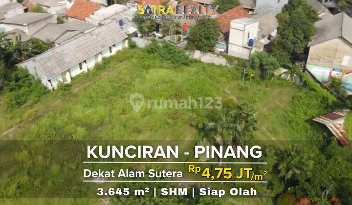 Tanah Kunciran Pinang Kota Tangerang Dekat Alam Sutera 1