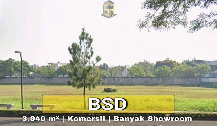 TANAH KOMERSIL BSD SUDAH AKTIF DAN RAMAI DIKELILINGI SHOWROOM MOBIL 2