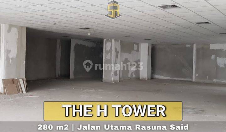 Office Space 280m2 The H Tower Lokasi Strategis di Rasuna Said 1