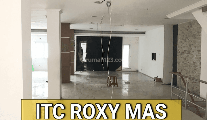 Ruko di Komplek ITC Roxy Mas 216 m untuk Kantor, Counter Gadget, Bank 1