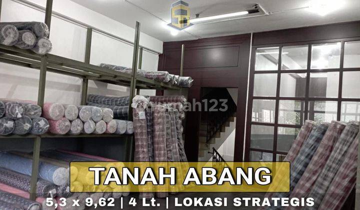 Ruko di Tanah Abang 4 Lantai untuk Gudang Textile atau kantor 1