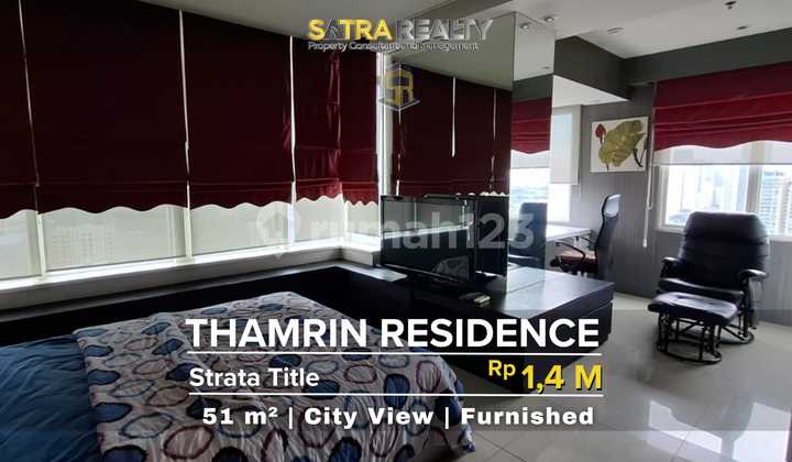 Thamrin Residence Ready to Live In FULLY FURNISHED WITH CITY VIEW