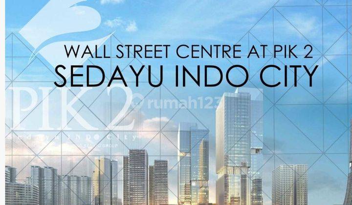 PIK 2. Jalan Utama (jalan Thamrin) Kavling Komersil
Wallstreet Signature
sangat dekat dengan akses interchange PIK 2 ). 2