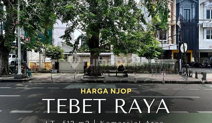 Harga NJOP Tebet Raya Utk Tempat Usaha, Bisa Bangun 6 Lantai Harga NJOP Tebet Raya Utk Tempat Usaha, Bisa Bangun 6 Lantai