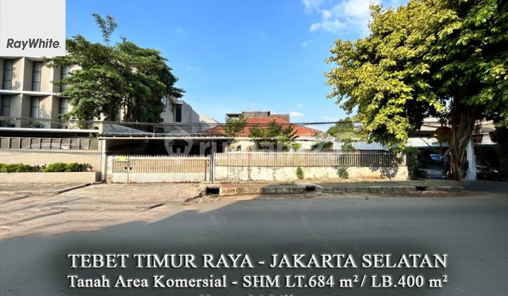 FOR SALE Tanah Area Komersial Lokasi Strategis Tebet Timur Dalam Raya Jakarta Selatan FOR SALE Tanah Area Komersial Lokasi Strategis Tebet Timur Dalam Raya Jakarta Selatan