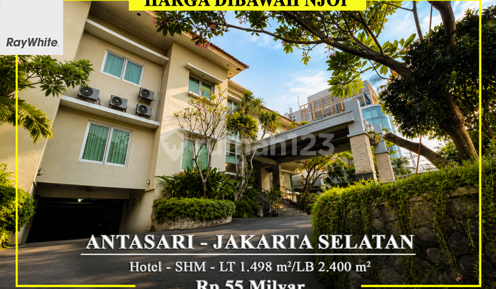 For Sale Luxury Hotel Murah Dibawah NJOP Antasari Jakarta Selatan For Sale Luxury Hotel Murah Dibawah NJOP Antasari Jakarta Selatan