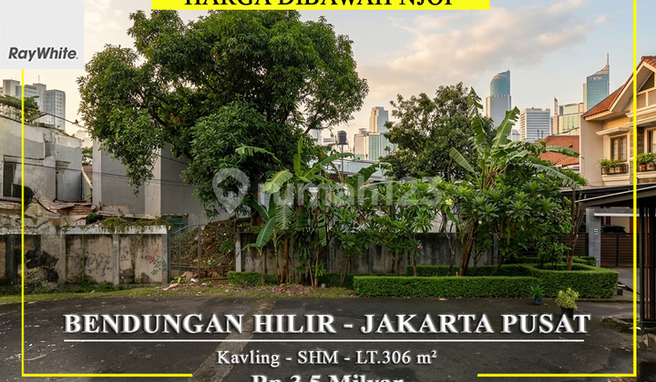 For Sale Tanah Kavling Murah Dibawah NJOP Bendungan Hilir Jakarta Pusat For Sale Tanah Kavling Murah Dibawah NJOP Bendungan Hilir Jakarta Pusat