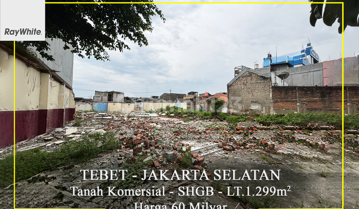 For Sale Tanah Komersial Izin Pembangunan 9 Lantai Tebet Jakarta Selatan