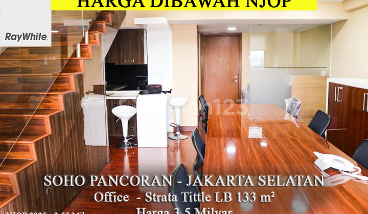 Murah Harga NJOP Office Soho Pancoran Full Furnish Luas 133m2 Jakarta Selatan Murah Harga NJOP Office Soho Pancoran Full Furnish Luas 133m2 Jakarta Selatan