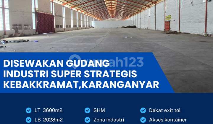 Gudang Super Strategis Lokasi Kebakkramat,Karanganyar 3600m2 Gudang Super Strategis Lokasi Kebakkramat,Karanganyar 3600m2
