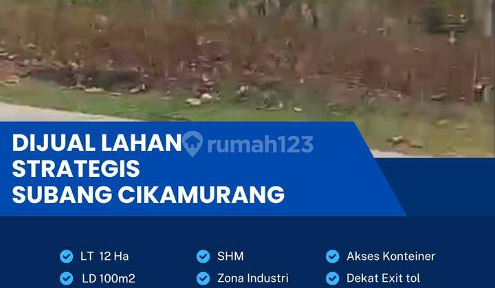 ijual lahan industri lokasi Subang Cikamurang sangat strategis Luas 12 Ha BU! 1