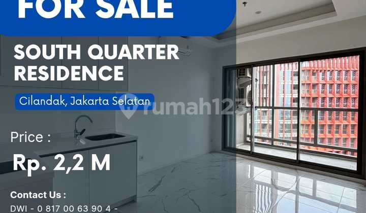 HARGA TERBAIK SOUTH QUARTER RESIDENCE Best Unit and View HARGA TERBAIK SOUTH QUARTER RESIDENCE Best Unit and View