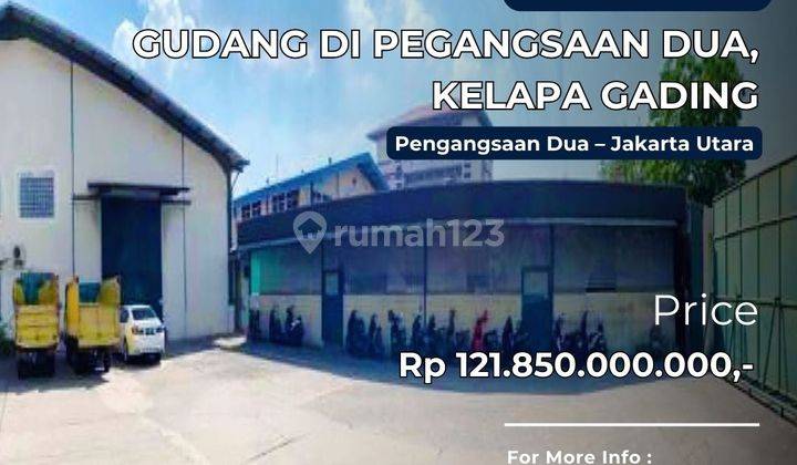 Dijual Gudang di Pegangsaan Dua, Kelapa Gading Jakarta Utara 1