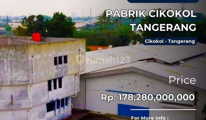 Jual Pabrik Cikokoltangerang Lokasi Strategis di Kawasan Industri 1