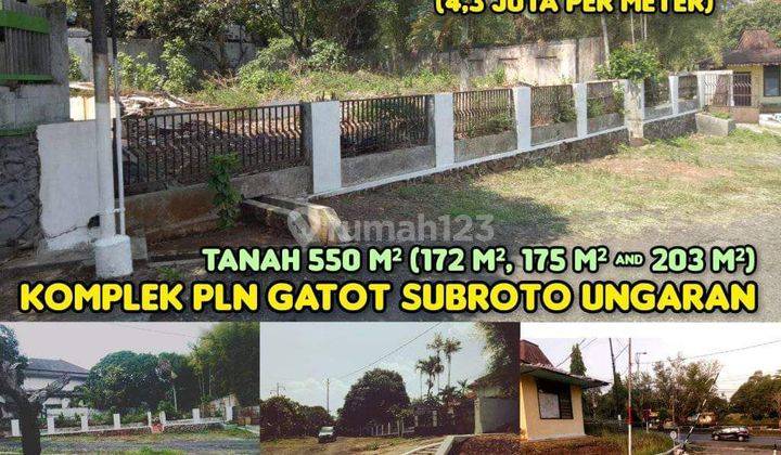 TANAH ISTIMEWA UNGARAN Gatot Subroto PLN 1