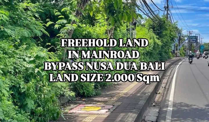 Tanah Murah di Jalan Utama Bypass Nusa Dua Badung Bali Tanah Murah di Jalan Utama Bypass Nusa Dua Badung Bali