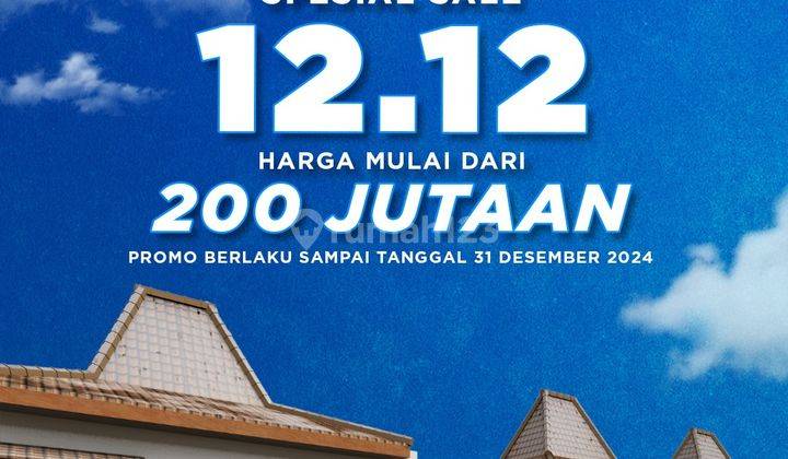 Spesial Sale 12.12 Hunian Premium Harga Minimum Cuma 275 Juta 1