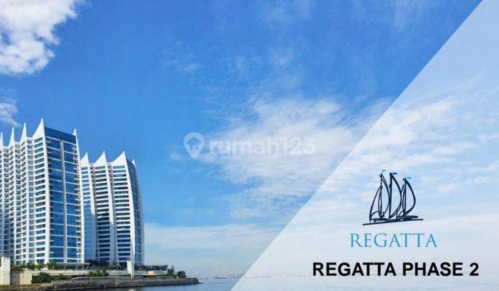 MEWAH ! Apartment Regatta Tahap 2 Ukuran 115 - 163 M² ! 1