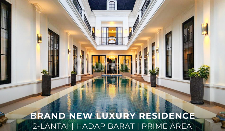 Rumah Baru Mewah 2 LT. Hadap Barat Lokasi Premium Kebayoran Lama