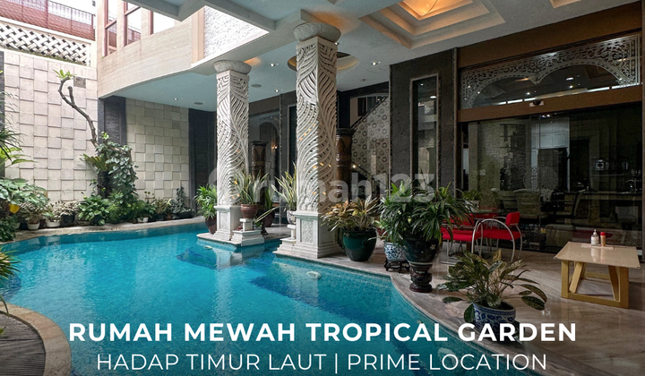 Rumah Mewah Tropical Garden Hadap Timur Laut di Pondok Indah Rumah Mewah Tropical Garden Hadap Timur Laut di Pondok Indah