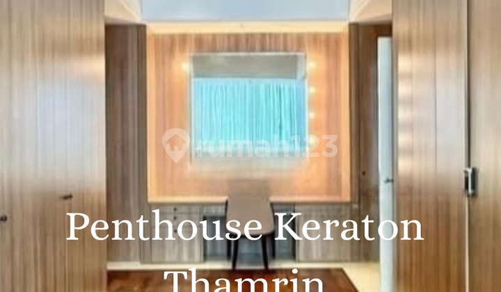 Jual Cepat Penthouse At Keraton Thamrin Luas 800Sqm,Harga 150M Nego Sampai Deal 1
