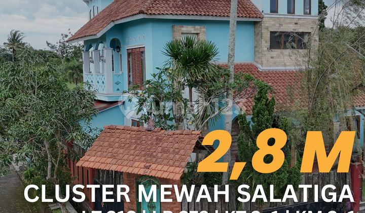 Rumah Villa Salatiga Cluster Mewah View Gunung Sawah Danau Rawa Pening