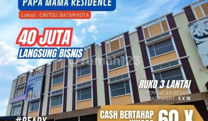 Ruko 3 Lantai  Bayar 40jt langsung  Huni, Cash Bertahap  60x